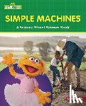 Miller, Marie-Therese - Simple Machines: A Sesame Street (R) Science Book