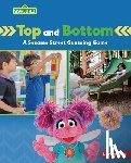 Miller, Marie-Therese - Top and Bottom: A Sesame Street (R) Guessing Game