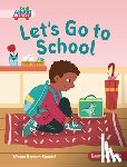Borgert-Spaniol, Megan - Let's Go to School