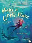 Cerra, Kerry O'Malley - Make a Little Wave