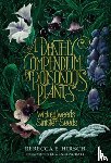 Hirsch, Rebecca E. - A Deathly Compendium of Poisonous Plants: Wicked Weeds and Sinister Seeds