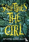 Mason-Black, Jennifer - Sometimes the Girl