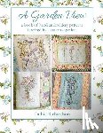 Richardson, Cathie - A Garden View: A book of hand embroidery patterns inspired by a country garden