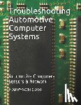 Chidume, Charmaine - Troubleshooting Automotive Computer Systems: Automotive Computers, Sensors & Network