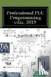 Gottardo Phd, Marco - Professional PLC Programming ediz. 2019
