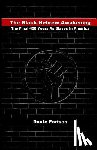 Fortson, Dante - The Black Hebrew Awakening: The Final 400 Years As Slaves In America