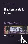 Colina, Fernando - Hablemos de la locura