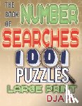 Djape - The Book of Number Searches: 1001 Puzzles Large Print