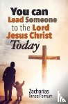 Fomum, Zacharias Tanee - You Can Lead Someone To The Lord Jesus Christ Today
