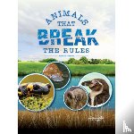Vizcarra, Natasha - Animals That Break the Rules