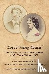 Martin, Terry L. - Love's Young Dream: The Letters of Dr. Edward Noel Franklin to Miss Nannie Hillman--1871