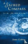 Thubten, Anam - A Sacred Compass
