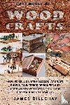 Dillehay, James - Make Money with Wood Crafts