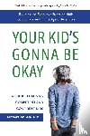 Delman, Michael - Your Kid's Gonna Be Okay