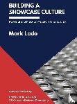 Lado, Mark - Building a Showcase Culture