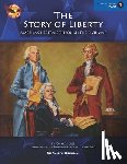 De Gree, John - The Story of Liberty, Teacher Edition 1: America's Heritage Through the Civil War