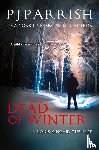 Parrish, Pj - Dead Of Winter