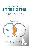Kotler, Steven - Design For Strengths: Applying Design Thinking to Individual and Team Strengths