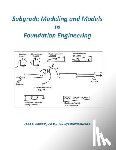 Horvath, John Stanley - Subgrade Modeling and Models in Foundation Engineering