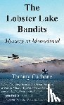 Carbone, Tommy - The Lobster Lake Bandits: Mystery at Moosehead: