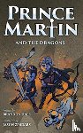 Hale, Brandon - Prince Martin and the Dragons