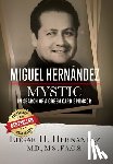 Hernandez, Edgar - Miguel Hernandez - Mystic