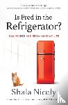 Nicely, Shala, Bell, Jeff (Foreward), Wilson, Reid (Afterward) - Is Fred in the Refrigerator?