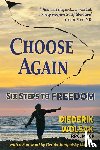 Wolsak, Diederik J. - CHOOSE AGAIN