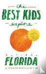 Best, Joshua D - The Best Kids Explore Central Florida