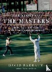 Barrett, David - The Story of The Masters