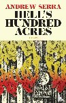 Serra, Andrew - Hell's Hundred Acres