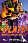 Mularz, Joan - Slate and Dash Go South: A Band of Friends Mystery Book II