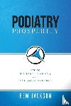 Jackson, Rem - Podiatry Prosperity