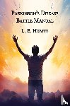 Hewitt, Lynn E. - Parkinson's Disease Battle Manual