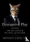 Siegel, Shepherd - Disruptive Play