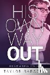 Saracen, Taylor - His Own Way Out