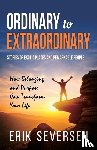Seversen, Erik - Ordinary to Extraordinary