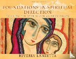 Lanzetta, Beverly - Foundations in Spiritual Direction