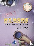Bagert, Brod - My Home in the Universe