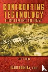  - Confronting Technology