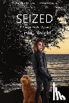 Wright, Linda J. - Seized: A Kieran Yeats Mystery