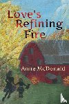 McDonald, Anne - Love's Refining Fire