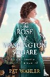 Wahler, Pat - The Rose of Washington Square