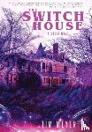 Meyer, Tim - The Switch House
