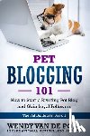 Van De Poll, Wendy - Pet Blogging 101