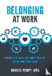 Perry, Rhodes Mpa - Perry, R: Belonging At Work