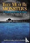 Leroy, Matthew, Haddad, Deric - They Must Be Monsters