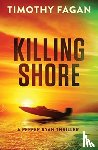 Fagan, Timothy - Killing Shore