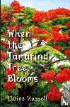 Russell, Elaine - When the Tamarind Tree Blooms