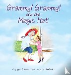 Hoffmann, Mary Byrne - Grammy Grammy and the Magic Hat
